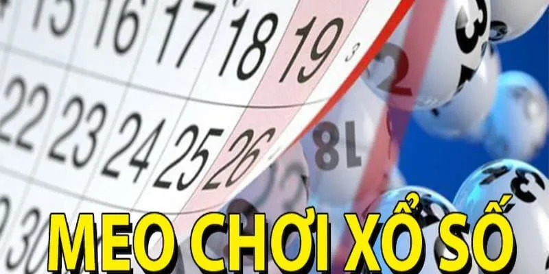 Mẹo chơi xổ số hiệu quả giúp tăng xác suất trúng thưởng