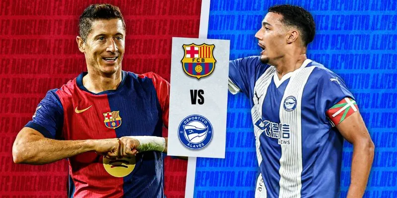 Cầu thủ chủ chốt của Barcelona vs Deportivo Alavés