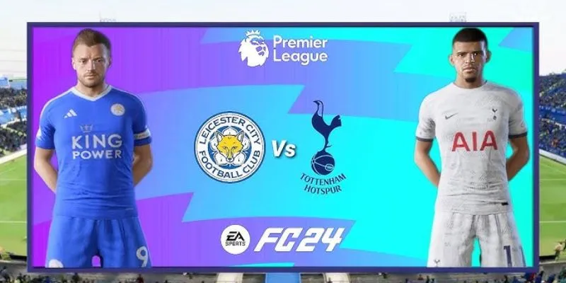 Kết quả cuối cùng của trận đấu Tottenham Hotspur vs Leicester City