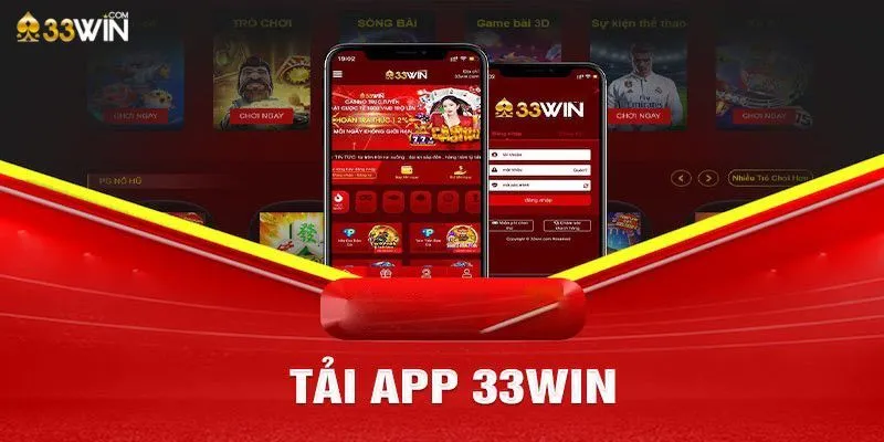 Tổng hợp những lợi ích nổi bật của app 33Win